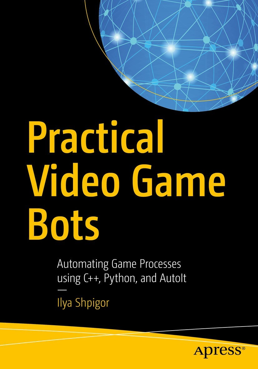 Practical Video Game Bots 