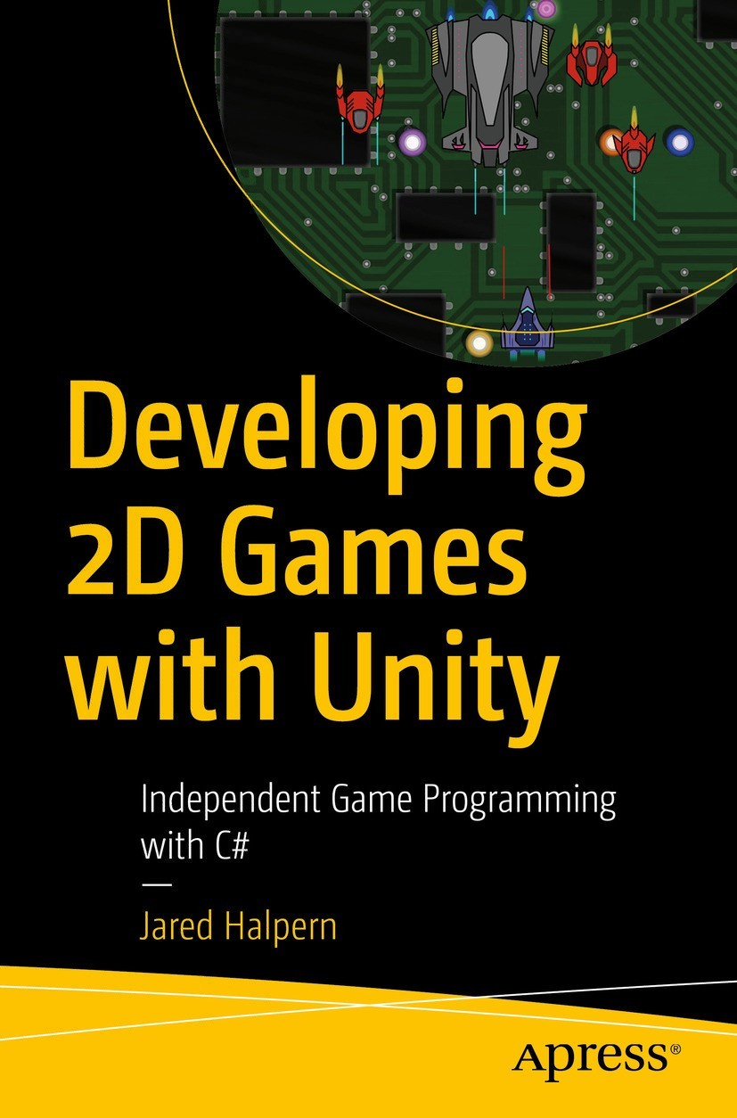 Developing 2D Games with Unity 